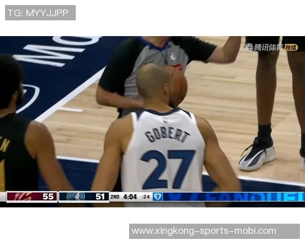 戈贝尔半场表现亮眼高效拿下10分9板3助攻1盖帽助力球队争胜